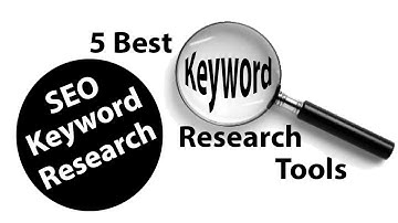 5 Best Keyword Research Tools for seo Keyword Research