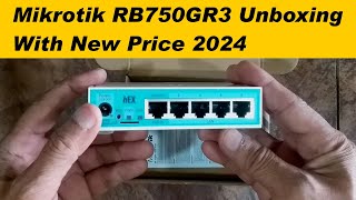 Mikrotik RB750GR3 Unboxing And Review With New Price 2024 | By Technical Shahjee