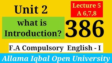 What is Introduction? | Unit 2 | Section A (A 6,7,8 ) | AIOU F.A/Intermediate English-1(386)