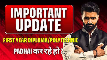 🚨 IMPORTANT UPDATE 🚨 | First Year Diploma/Polytechnic Students | Pradeep Giri Sir