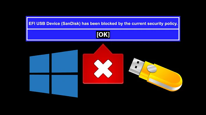 EFI USB device has been blocked by the current security policy - Fix