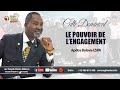 Culte dominical du 24 dcembre 2023 le pouvoir de lengagement