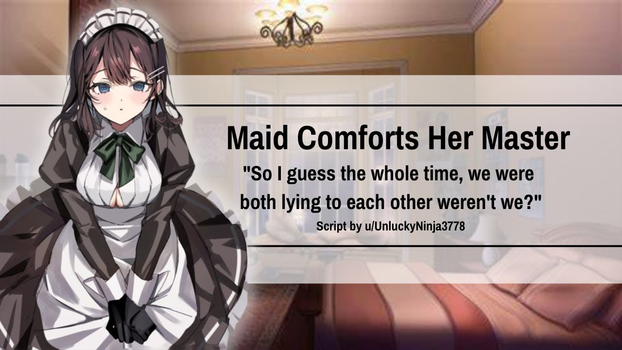 Maid Comforts and Confesses to Her Master [F4M] [Audio RP] [Confession] [Comfort]