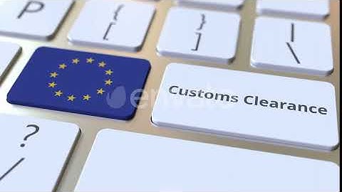 CUSTOMS CLEARANCE Text and Flag of the EU on Computer Keyboard | Motion Graphics - Envato elements