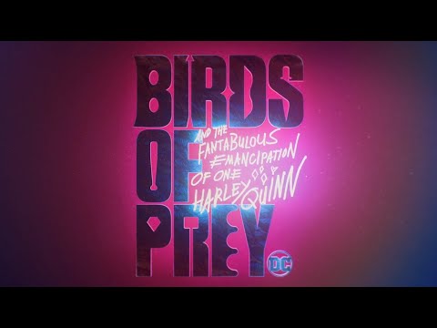 Birds of Prey (And the Fantabulous Emancipation of One Harley Quinn) 2020 4K Trailer