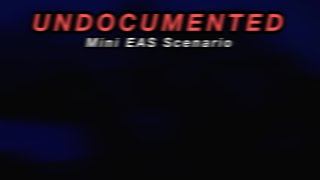 UNDOCUMENTED - Mini EAS Scenario @JustDante