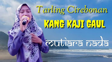 KANG KAJI GAUL ERIN ARISKA TARLING TERBARU 2022 OBROG BLUBUK MUTIARA NADA