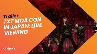 TXT MOA CON IN JAPAN: LIVE VIEWING | TRAILER - YouTube