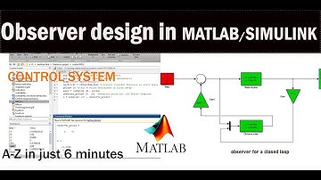 Observer design in MATLAB SIMULINK | State space observer feedback control system in MATLAB SIMULINK
