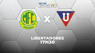 MIRASSOL X LDU - AO VIVO | LIBERTADORES – 07/05/2026