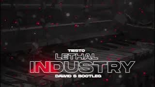 Tiesto - Lethal Industry (Dawid S Bootleg)