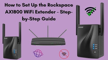 How to Set Up the Rockspace AX1800 WiFi Extender - Step-by-Step Guide