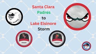Santa Clara Padres to Lake Elsinore Storm
