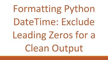 Formatting Python DateTime: Exclude Leading Zeros for a Clean Output