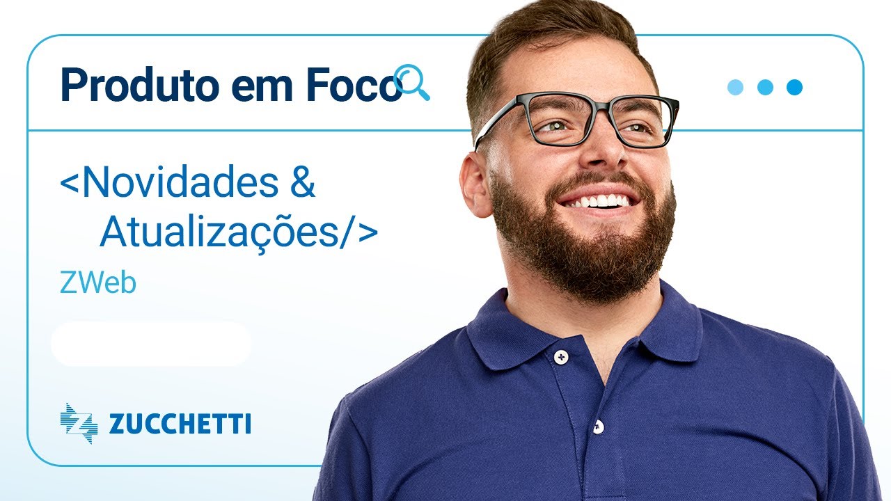 Produto em Foco -  ZWeb 22/08/25
