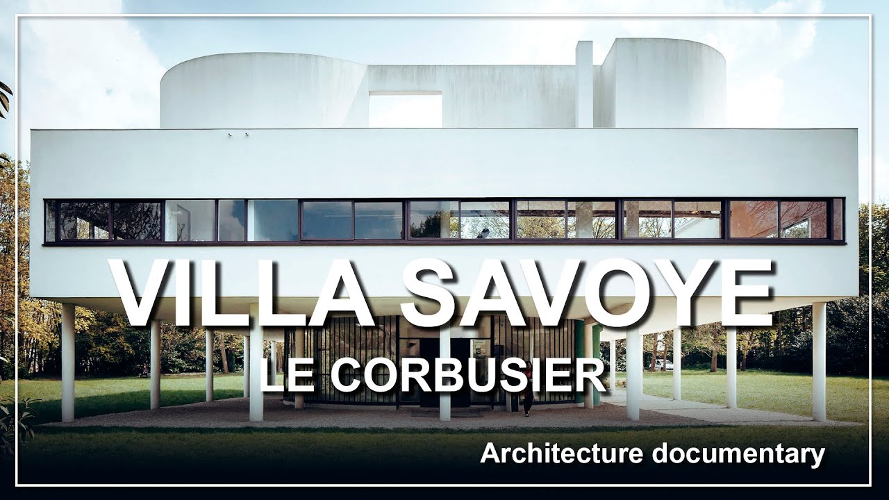 Villa Savoye (Architecture documentary) - YouTube