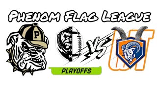 Phenom Flag Football League Playoffs 🏈 “P-City 🐶 vs. Wasted Talent 🐏”
