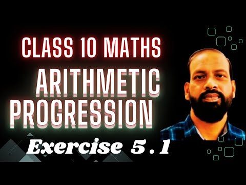 Maths Class 10 | ch 5 | Arithmetic Progression | Exercise 5.1 | Class ...