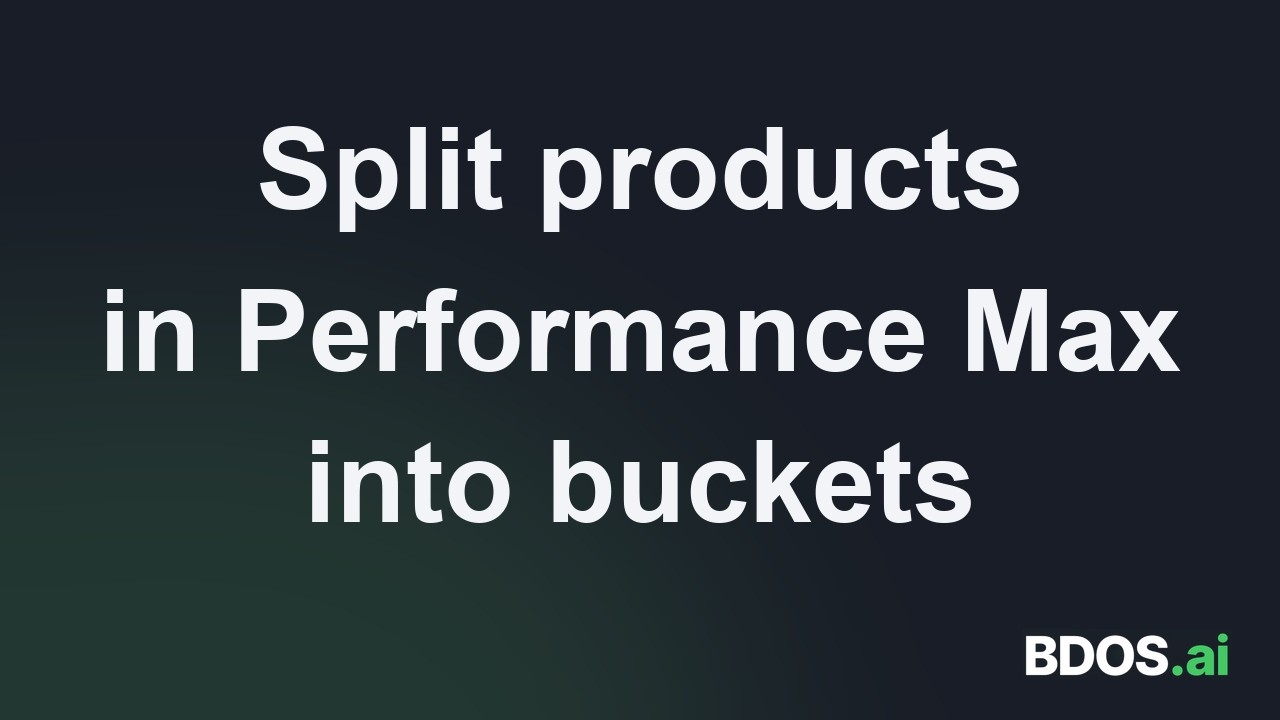 See the PMax product bucketing workflow in action