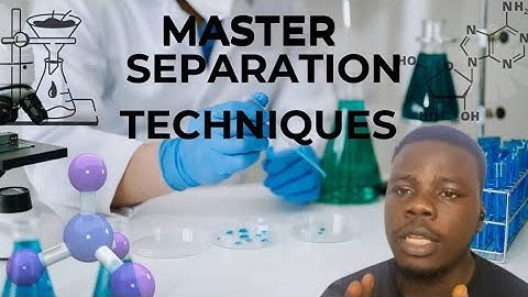 Separation Techniques in Chemistry Part 1| Simple & Advanced Methods Explained