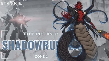 Etheria: Restart - EtherNet Rally Zone 1 Shadowrunner (October-November)