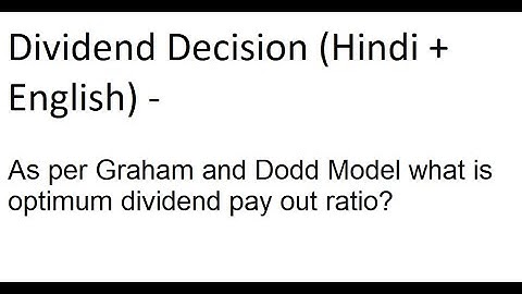 As per Graham and Dodd Model what is optimum dividend pay out ratio?