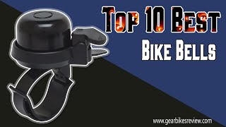 Top 10 Best Best Bike Bells | Reviewed by Pros Updated 2022 | Gearbikes Reviews