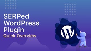 Details How to Use the SERPed WordPress Plugin 🔌 News