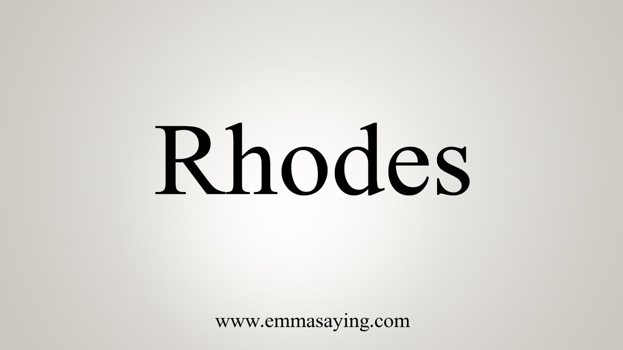 How To Say Rhodes YouTube