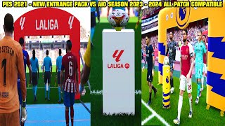 PES 2021 - NEW ENTRANCE PACK V5 AIO SEASON 2023 - 2024 || ALL PATCH COMPATIBLE || REVIEWS GAMEPLAY