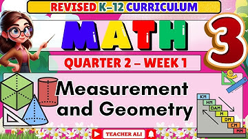 MATH 3 QUARTER 2 WEEK 1 REVISED K-12 MEASUREMENT AND GEOMETRY #grade3 
