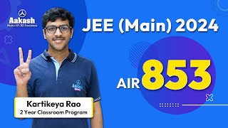 AIR 853 - JEE Main 2024 Results - Kartikeya Rao - 