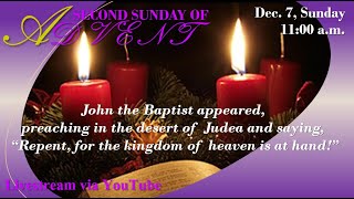 Sunday Mass, Second Sunday of Advent, December 7, 2025, 11:00 AM