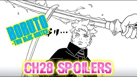 Boruto New Sword Is BROKEN - Boruto Two Blue Vortex Chapter 28 Spoilers