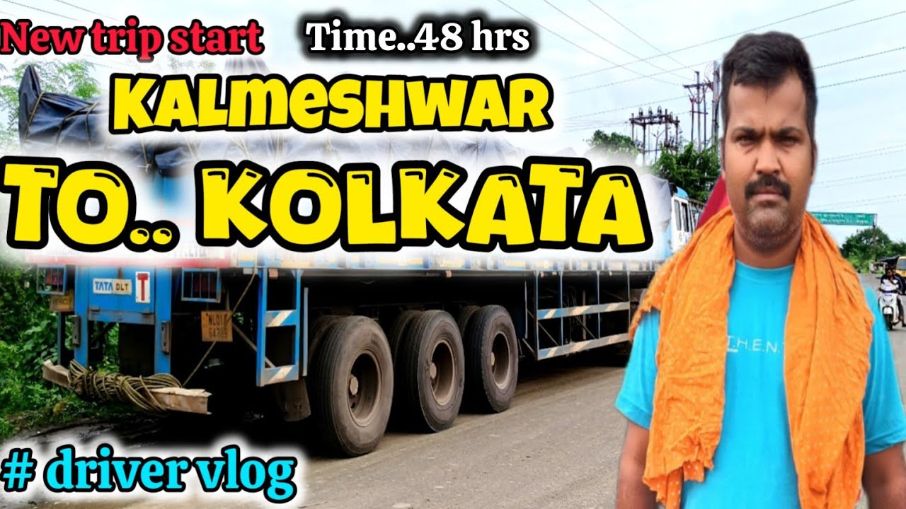 new trip start KALMESHWAR TO KOLKATA 🚛ll tyre me bahut jyada kharcha ho gaya ll#vlog