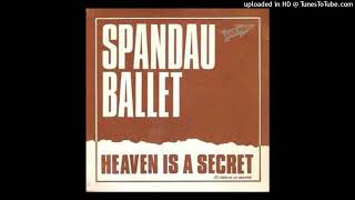 Spandau Ballet - Heaven Is A Secret (1983) [magnums extended mix]