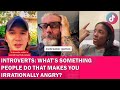 What people do that make introverts irrationally angry? Part 1 | TikTok Compilation 2021