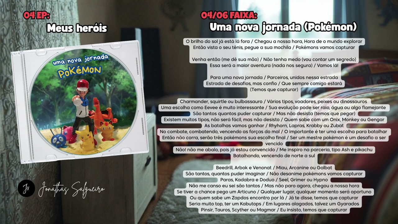 04. Uma nova jornada (Pokémon) @jonathas.salgueiro "Meus heróis"