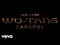 Careful (Click, Click) (1 Hour Loop-Explicit)