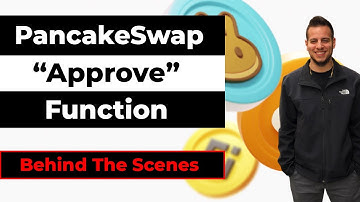 PancakeSwap: Behind The Scenes - Revealing The "Approve" Function (2022)