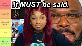 RUTHLESSLY RANKING TYLER PERRY MOVIES BECAUSE ITS BLACK HISTORY MONTH...