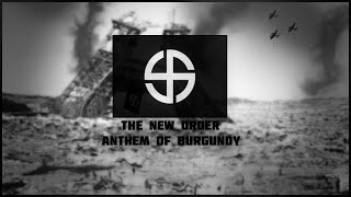 The New Order - Anthem of Ordensstaat Burgund