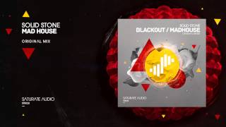 Solid Stone - Mad House (Original Mix)