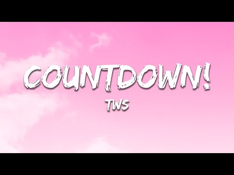 TWS - Countdown! (Lyrics)