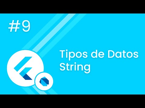 #9 Curso Flutter - Tipo de Datos (String) | RayWayDay