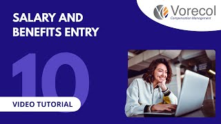 10. Salary And Benefits Entry In Vorecol Compensation Management Video Tutorial
