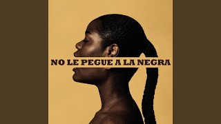 Смотреть клип No Le Pegue A La Negra