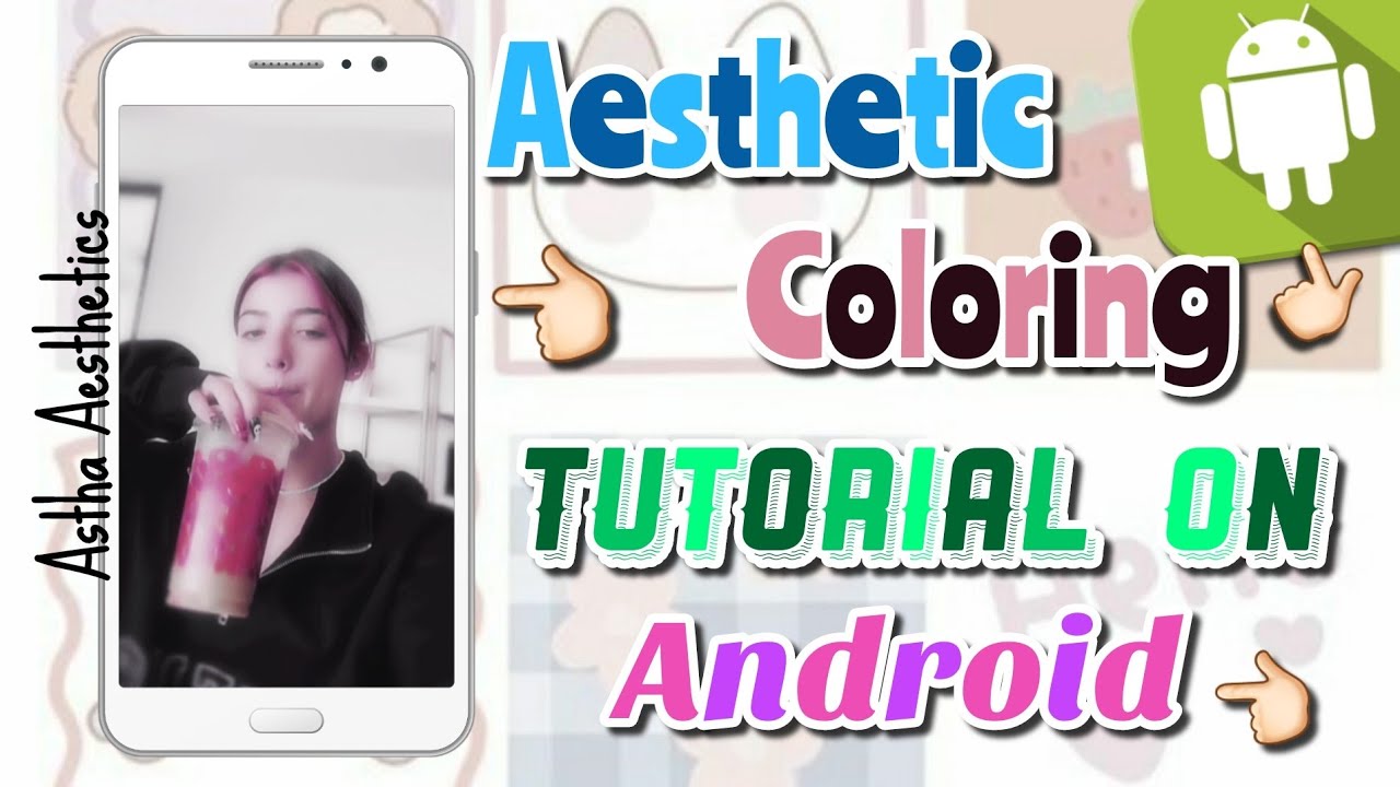 SOFT AESTHETIC COLORING TUTORIAL ON ANDROID FOR TIKTOK FANPAGE | TIKTOK