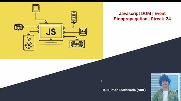 JS DOM Streak 24 | Event bubbling in javascript | Stop propagation | DOM | Document API | Javascript