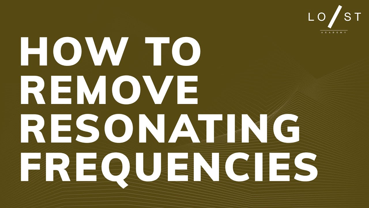 How to remove Resonating Frequencies YouTube